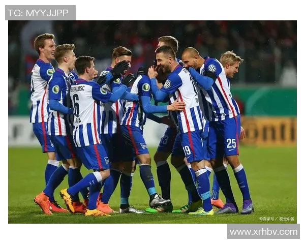 柏林赫塔保级之路：拼搏斗志破茧成蝶